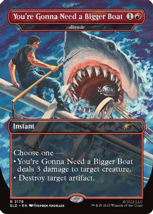 You're Gonna Need a Bigger Boat - Abrade (SLD-2179) - Secret Lair Drop Series | Grognard Games