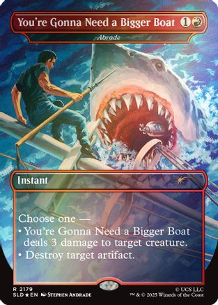 You're Gonna Need a Bigger Boat - Abrade (Rainbow Foil) (SLD-2179) - Secret Lair Drop Series Foil | Grognard Games