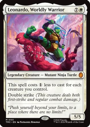 Leonardo, Worldly Warrior (TMC-101) - Commander: Teenage Mutant Ninja Turtles | Grognard Games