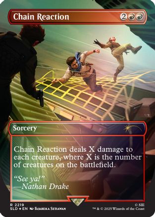 Chain Reaction (Rainbow Foil) (SLD-2219) - Secret Lair Drop Series Foil | Grognard Games