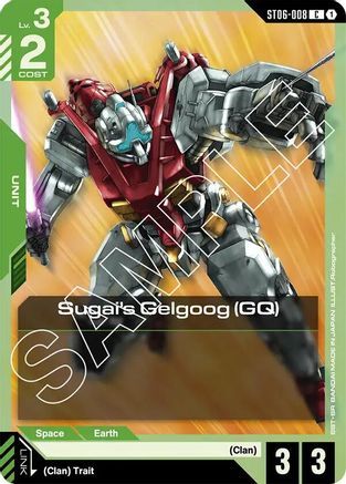 Sugai's Gelgoog (GQ) - Starter Deck 06 Clan Unity (ST06-008)
