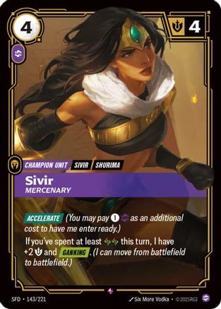 Sivir - Mercenary (143/221) - Spiritforged Foil | Grognard Games