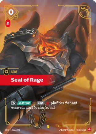 Seal of Rage (Overnumbered) (222/221) - Spiritforged Foil | Grognard Games