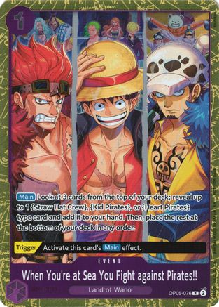 When You're at Sea You Fight against Pirates!! (2025 Pirates League Finals Textured Foil) (OP05-076) - One Piece Promotion Cards Foil | Grognard Games