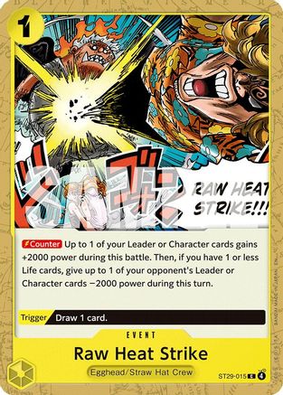 Raw Heat Strike (ST29-015) - Starter Deck 29: Egghead | Grognard Games
