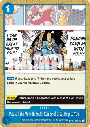 Please Take Me with You!! I Can Be of Great Help to You!! (OP14-059) - The Azure Sea's Seven Release Event Cards | Grognard Games
