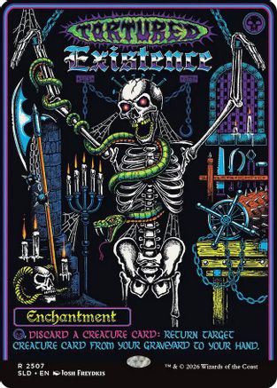 Tortured Existence (SLD-2507) - Secret Lair Drop Series Foil | Grognard Games