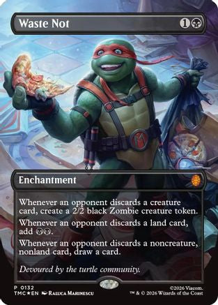 Waste Not (Borderless) (TMC-132) - Commander: Teenage Mutant Ninja Turtles Foil | Grognard Games