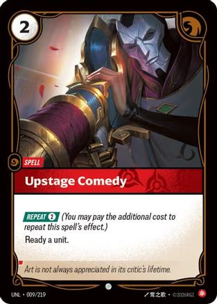 Upstage Comedy (009/219) - Unleashed Foil | Grognard Games