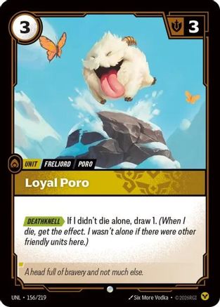 Loyal Poro (156/219) - Unleashed Foil | Grognard Games