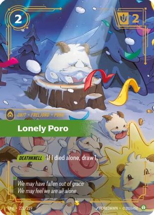 Lonely Poro (Overnumbered) (221/219) - Unleashed Foil | Grognard Games