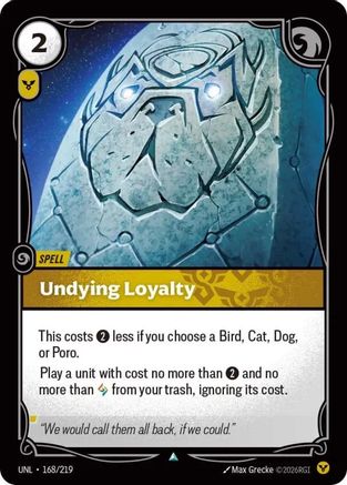 Undying Loyalty (168/219) - Unleashed | Grognard Games