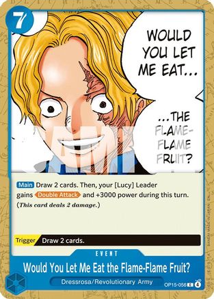 Would You Let Me Eat the Flame-Flame Fruit? (OP15-056) - Adventure on Kami's Island | Grognard Games