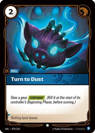 Turn to Dust (070/219) - Unleashed Foil | Grognard Games