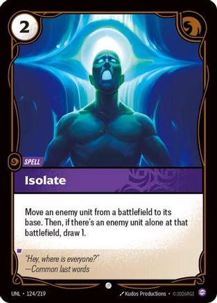 Isolate (124/219) - Unleashed | Grognard Games