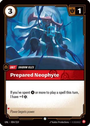 Prepared Neophyte (004/219) - Unleashed | Grognard Games