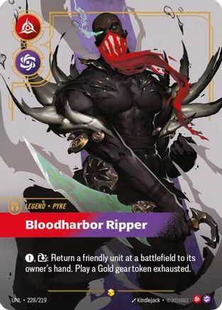 Pyke - Bloodharbor Ripper (Overnumbered) (228/219) - Unleashed Foil | Grognard Games