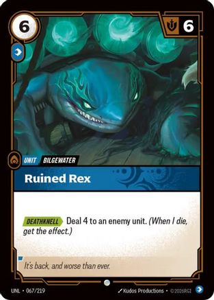 Ruined Rex (067/219) - Unleashed Foil | Grognard Games