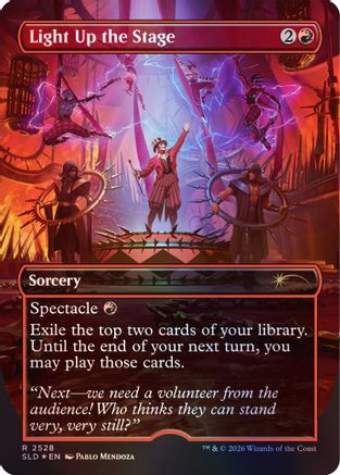 Light Up the Stage (SLD-2528) - Secret Lair Drop Series Foil | Grognard Games