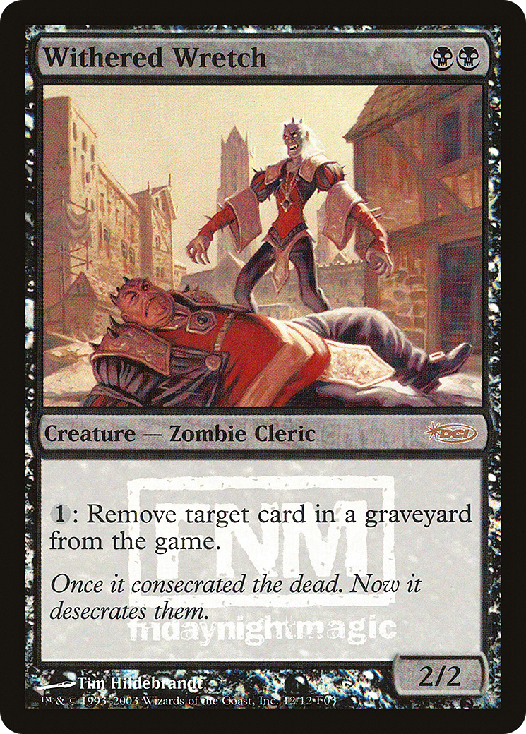Withered Wretch [Friday Night Magic 2003] | Grognard Games