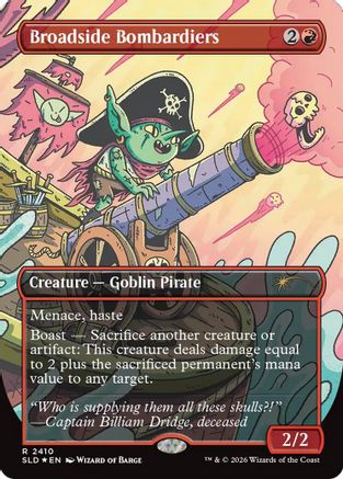 Broadside Bombardiers (SLD-2410) - Secret Lair Drop Series Foil | Grognard Games