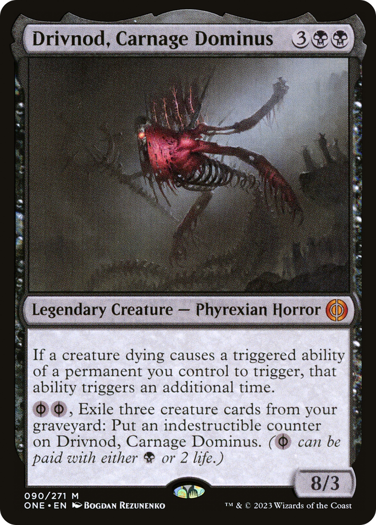 Drivnod, Carnage Dominus (ONE-090) - Phyrexia: All Will Be One Foil | Grognard Games