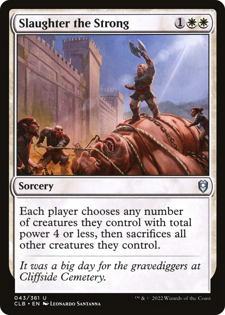 Slaughter the Strong [Commander Legends: Battle for Baldur's Gate] | Grognard Games