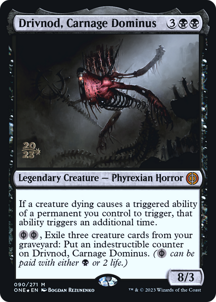 Drivnod, Carnage Dominus [Phyrexia: All Will Be One Prerelease Promos] | Grognard Games