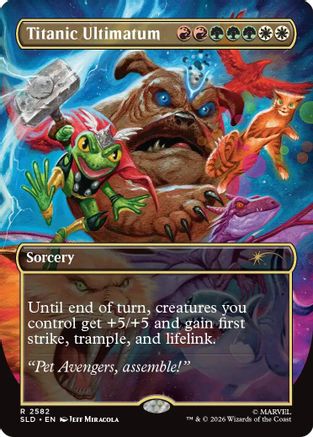 Titanic Ultimatum (2582) (SLD-2582) - Secret Lair Drop Series Foil | Grognard Games