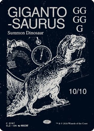 Gigantosaurus (0197) (SLZ-197) - Secret Lair x MSCHF: The Zeta Set | Grognard Games