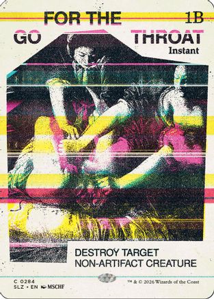 Go for the Throat (0284) (SLZ-284) - Secret Lair x MSCHF: The Zeta Set | Grognard Games