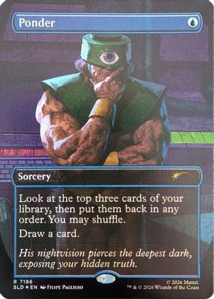 Ponder (7186) (SLD-7186) - Secret Lair Drop Series Foil | Grognard Games