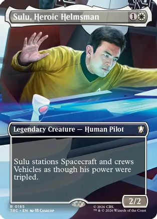 Sulu, Heroic Helmsman (Borderless) (TRC-185) - Commander: Star Trek Foil | Grognard Games