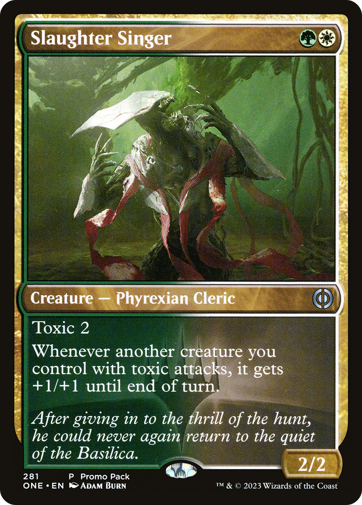 Slaughter Singer (Promo Pack) [Phyrexia: All Will Be One Promos] | Grognard Games