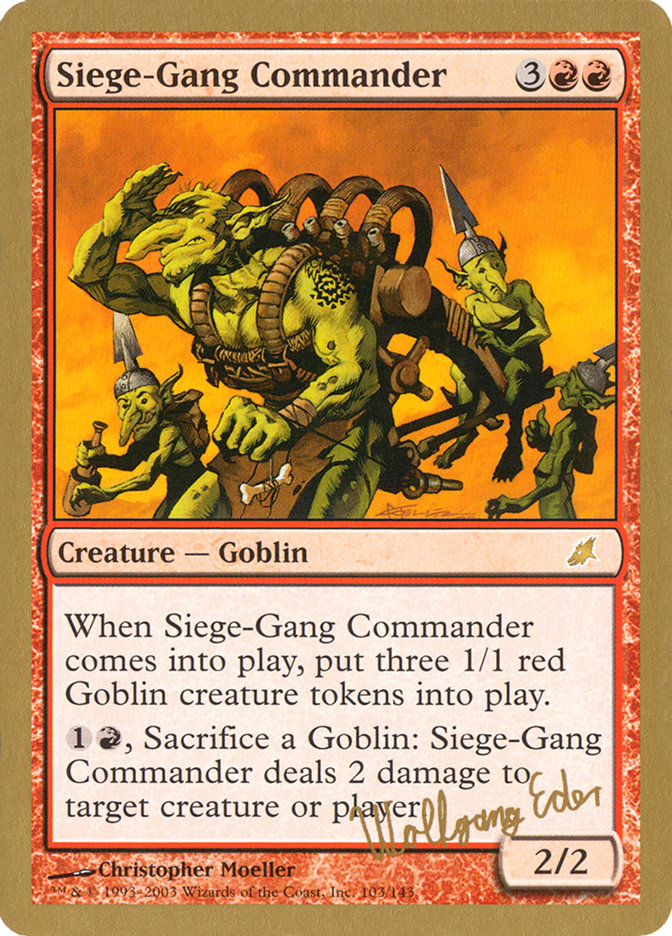 Siege-Gang Commander (Wolfgang Eder) [World Championship Decks 2003] | Grognard Games