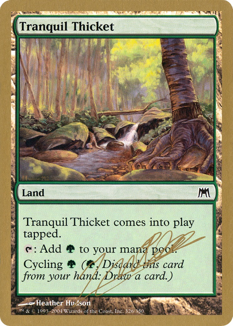 Tranquil Thicket (Julien Nuijten) [World Championship Decks 2004] | Grognard Games