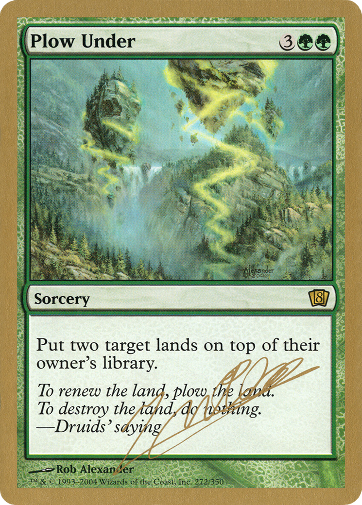 Plow Under (Julien Nuijten) [World Championship Decks 2004] | Grognard Games