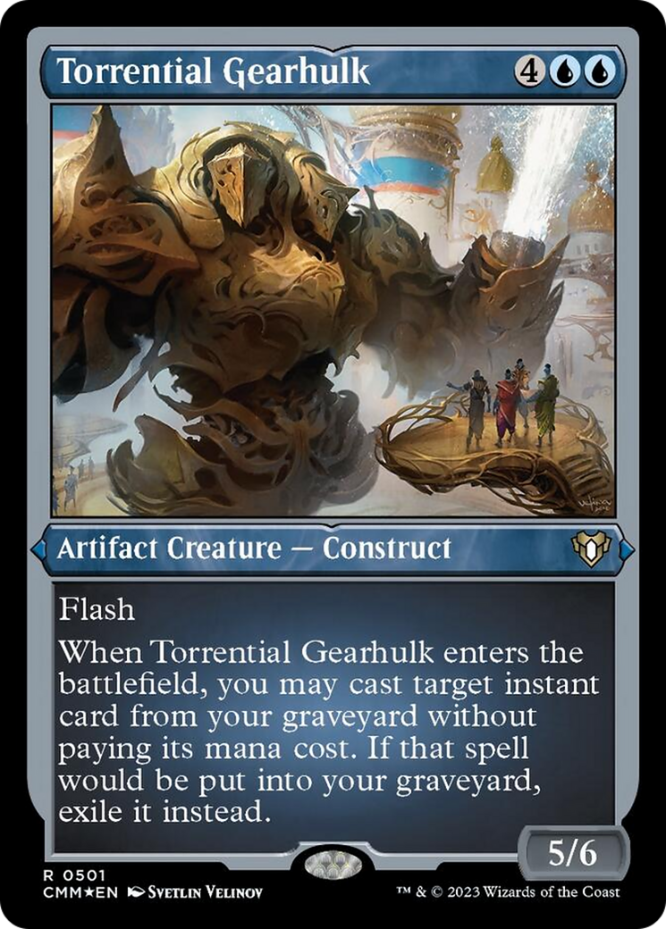 Torrential Gearhulk (Foil Etched) [Commander Masters] | Grognard Games