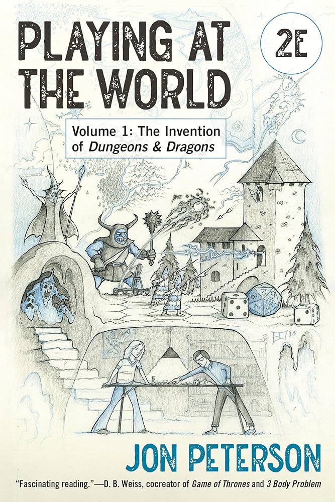 Playing At The World - Volume 1: The Invention of Dungeons & Dragons | Grognard Games