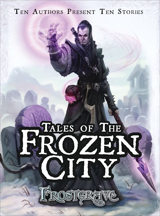 Frostgrave Tales of the Frozen City | Grognard Games