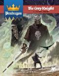 Pendragon: The Grey Knight Campaign Book | Grognard Games