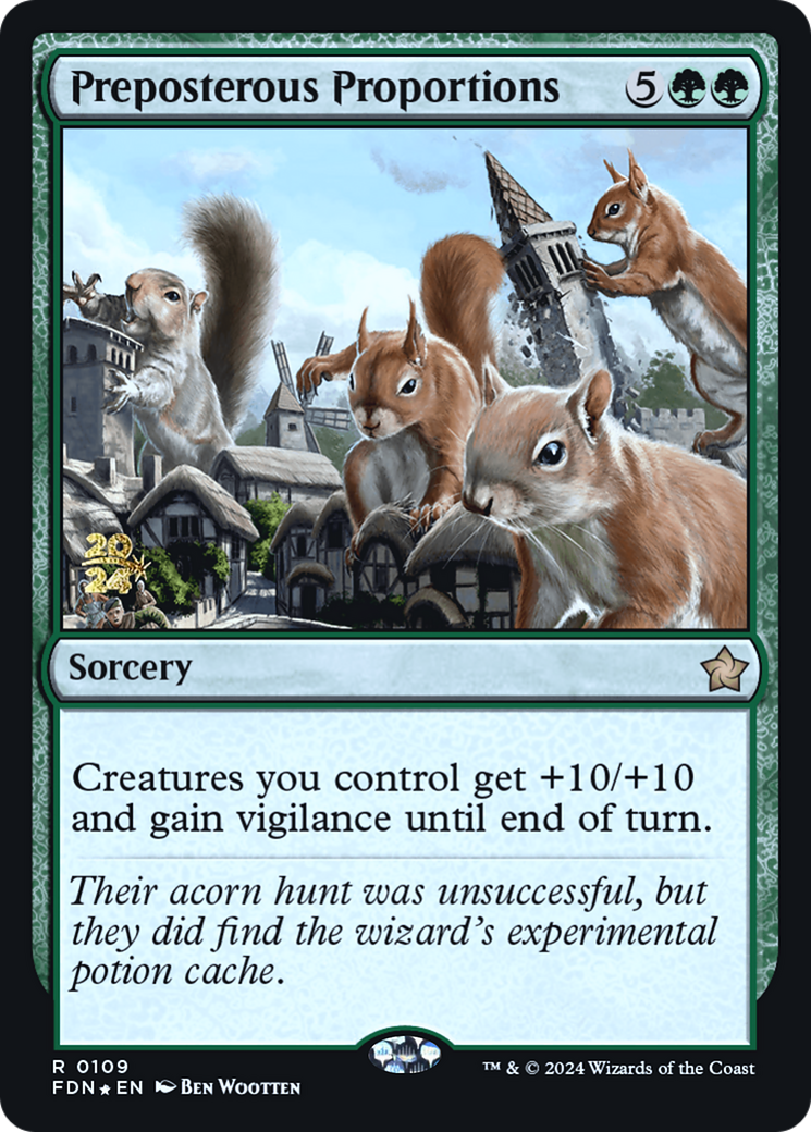 Preposterous Proportions [Foundations Prerelease Promos] | Grognard Games