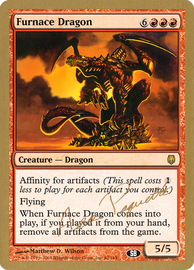 Furnace Dragon (Aeo Paquette) (SB) [World Championship Decks 2004] | Grognard Games