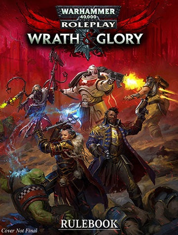 Warhammer 40K: Wrath & Glory: Core Rulebook | Grognard Games