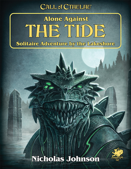 Call of Cthulhu 7E RPG:  Alone Against the Tide: Solitaire Adventure by the Lakeshore | Grognard Games