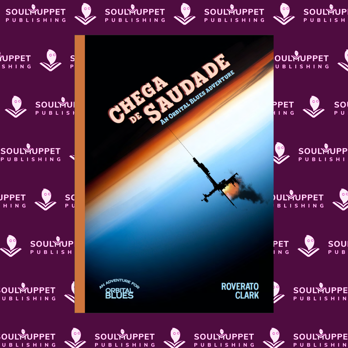 Orbital Blues: Chega De Saudade | Grognard Games