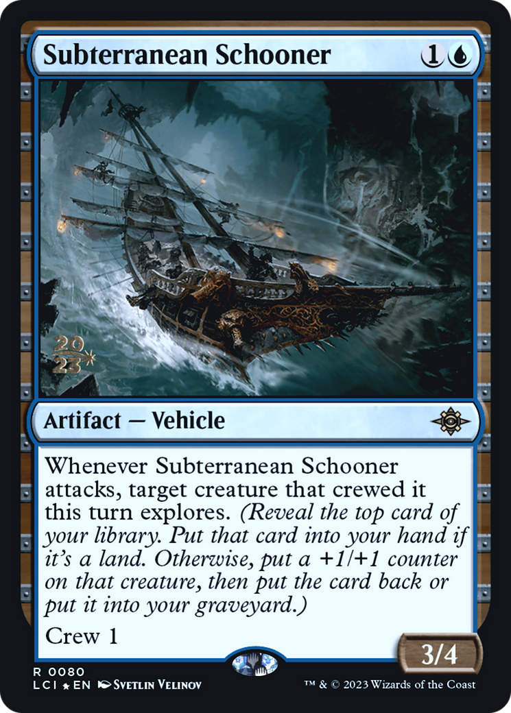 Subterranean Schooner [The Lost Caverns of Ixalan Prerelease Cards] | Grognard Games