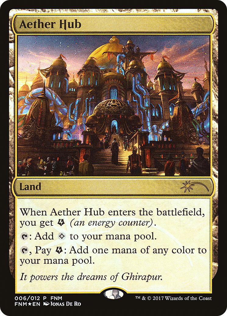 Aether Hub [Friday Night Magic 2017] | Grognard Games