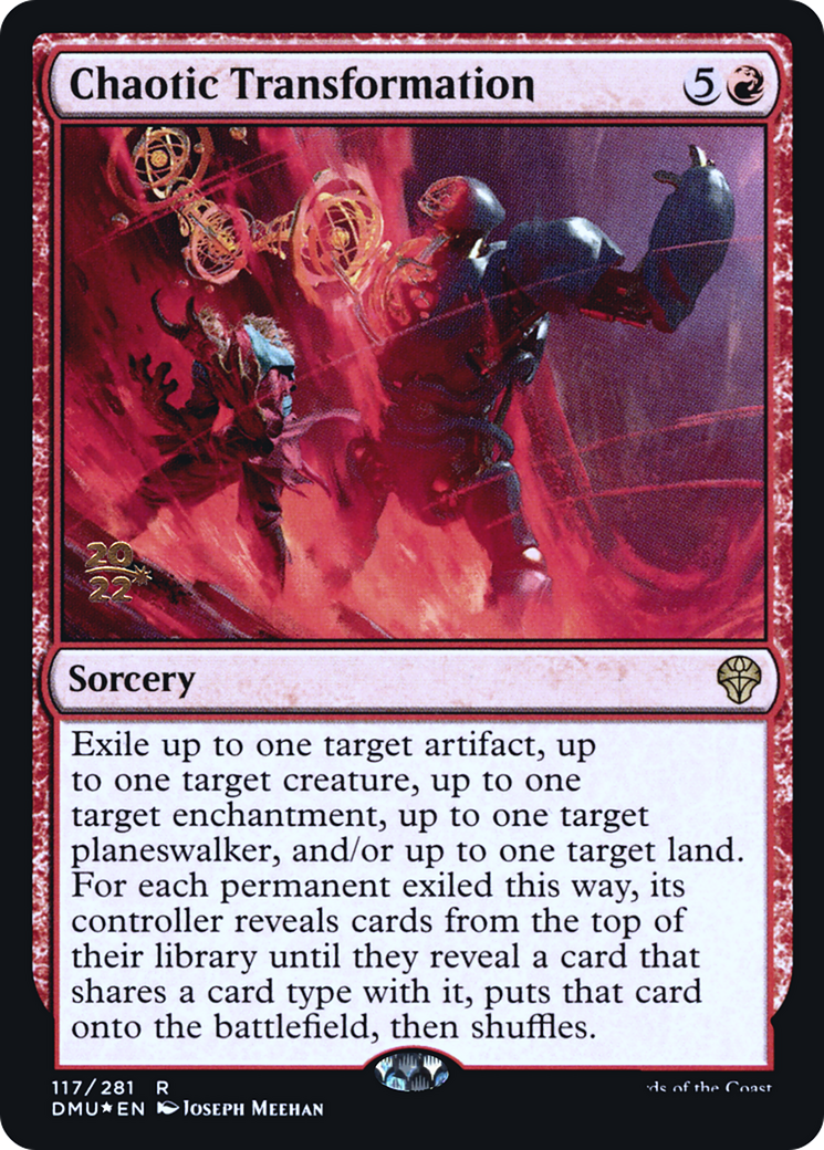 Chaotic Transformation [Dominaria United Prerelease Promos] | Grognard Games