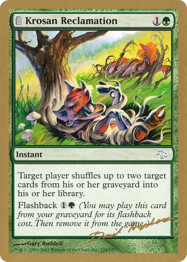 Krosan Reclamation (Dave Humpherys) [World Championship Decks 2003] | Grognard Games